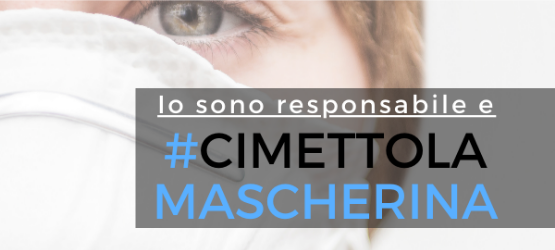 immagine iniziativa Io sono responsabile e #cimettolamascherina