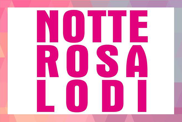 la scritta notte rosa lodi