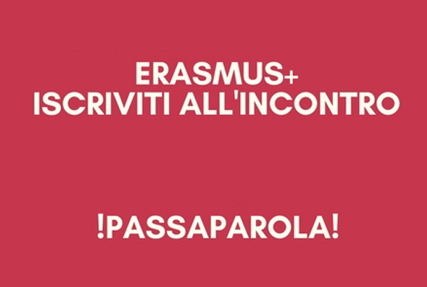 la scritta erasmus + iscriviti all'incontro passaparola