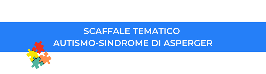 SCAFFALE TEMATICO AUTISMO-SINDROME DI ASPERGER 